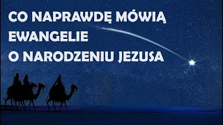 Ewangelie o narodzeniu Jezusa  mit czy rzeczywistość [upl. by Oatis572]