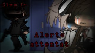 Alerte attentatGlmm fr•Ęlychāt Stūdįøツ• [upl. by Rratsal]