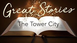 The Tower City [upl. by Aphrodite]