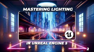 Mastering Lighting in Unreal Engine  HDRI Cube Maps in Unreal Engine 5  02 [upl. by Ilek195]