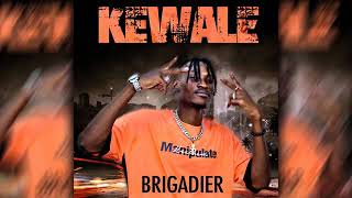 BRIGADIER  KEWALE Son Officiel [upl. by Carlson]