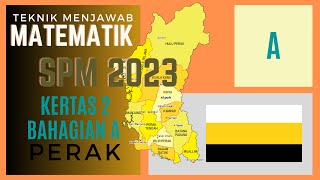 MATEMATIK SPM 2023 PERAK BAHAGIAN A [upl. by Rene173]