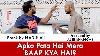 Apko Pata Hai Mera Baap Kiya Hai  Prank By Nadir Ali In P4 Pakao [upl. by Rusel872]