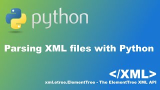 Parsing XML files with Python xmletreeElementTree [upl. by Armalda]