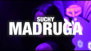 SUCHY  MADRUGA [upl. by Nyroc250]