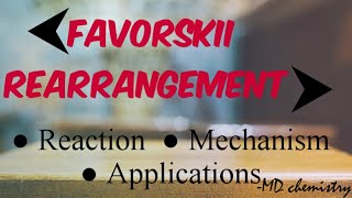 Favorskii Rearrangement  Reaction  Mechanism  Applications [upl. by Silloh]