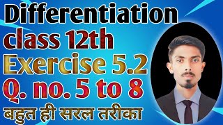 differentiation  math class 12th  Ex 52  Q no 5 to 8  chapter 5  orsstudypoint [upl. by Creighton]