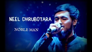 NEEL DHRUBOTARA  COVER BY NOBLE MAN  NOBLE MAN FANVERSE [upl. by Nafri]