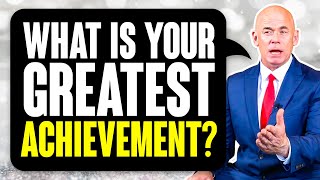 WHAT IS YOUR GREATEST ACHIEVEMENT 5 GREAT ANSWERS to this TOUGH INTERVIEW QUESTION [upl. by Artemas528]