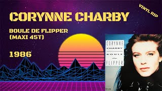 Corynne Charby  Boule De Flipper 1986 Maxi 45T [upl. by Oicnerolf193]