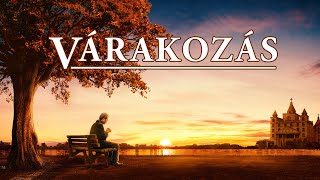 Keresztény film  „Várakozás” Isten hangjára hallgatunk és üdvözöljük az Úr visszatérését [upl. by Airakaz]