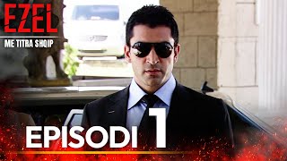 Ezel Me Titra Shqip Episodi 1 Episod I Gjatë [upl. by Arded]