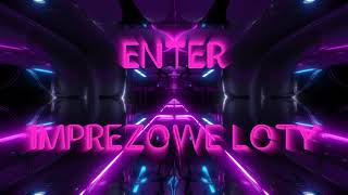 Enter  Imprezowe Loty prod Enter 2020 [upl. by Peregrine]