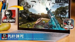 How to Download and Play COD Warzone™ Mobile on PC amp Laptop 100 Working [upl. by Baerl]