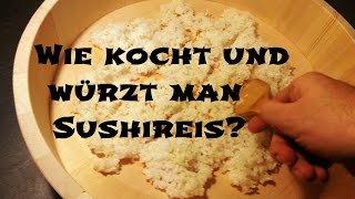 Wie man Sushireis kocht und würzt  Grundlagen des Sushi Machen [upl. by Annasoh]