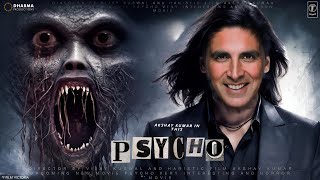 PSYCHO  Official Teaser  AKSHAY KUMAR Upcoming New Films  Adden Studio [upl. by Lauter158]