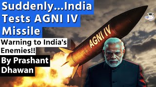 Suddenly India Tests Nuclear Capable AGNI IV Missile  Message to Indias Enemies [upl. by Setsero210]