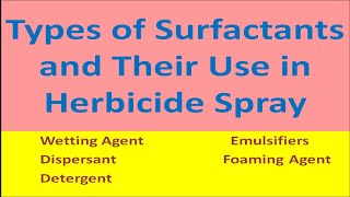 Types of Surfactants and Their Use in Herbicide Spray [upl. by Kenyon]