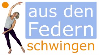 🛌 15 min aus den Federn schwingen  Arm amp Beinschwünge federnde Bewegungen o Geräte im Stehen [upl. by Astrix]