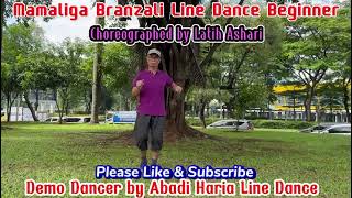 Mamaliga Branzali  Line Dance  Beginner  Latih Ashari  Dancer Abadi Haria Line Dance  29112024 [upl. by Ailic]