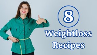 8 Weight Loss Dinner Recipes  Weight Loss Diet  Weight Loss Breakfast Recipes  Weight Loss  Food [upl. by Enaxor]