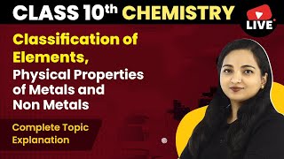 Classification of Elements Physical Properties of Metals and Non Metals  Class 10 Chemistry [upl. by Behka]