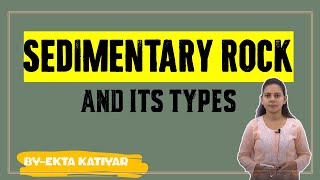 Sedimentary Rock And its Types [upl. by Seidel]