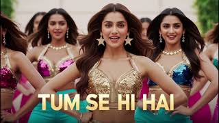 Tum Se Hi Hai New Item Song  Item Song 2024  Bollywood Song  Arijit badshahTSeries [upl. by Adnahsar]