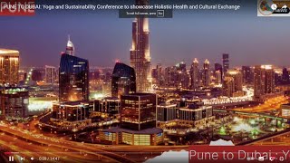 PUNE TO DUBAI  Yoga and Sustainability Conference to showcase Holistic Health and Cultural Exchange [upl. by Ozner]