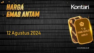 Harga Emas Antam Hari Ini Tak Bergerak Senin 12 Agustus 2024  KONTANTV [upl. by Sixla]