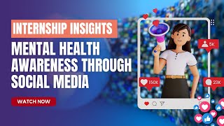 Boosting Mental Health Awareness on Social Media [upl. by Nolyaw253]