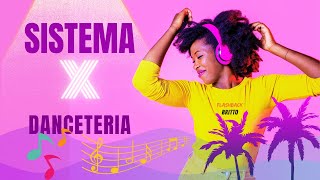 RETRO SISTEMA X DANCETERIA [upl. by Nordin]