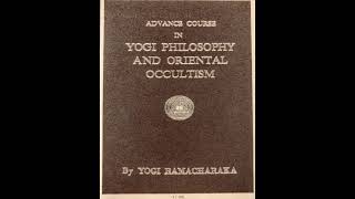 YOGI PHILOSOPHY amp ORIENTAL OCCULTISM  Yogi Ramacharaka  Lesson 3  Spiritual Consciousness [upl. by Candy]