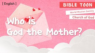 Who is God the Mother WMSCOG Bible Toon [upl. by Livesay]