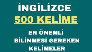 İngilizce 500 Temel Kelime A1  A2  B1 Kelimeler Tek Video [upl. by Liu]