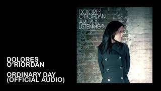 Dolores ORiordan  Ordinary day Official Audio [upl. by Einatsed]