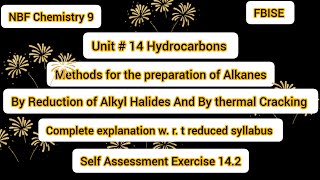 NBF Chemistry 9  Unit 14 Hydrocarbons  preparation of Alkanes  from Alkyl halide and cracking [upl. by Terrence]