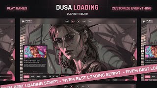 Fivem Script  Dusa Loading Screen  Play Games Customize Everything Dusa [upl. by Berneta]