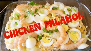 CHICKEN PALABOK MADE EASY  HOW TO MAKE PANCIT PALABOK  CHICKEN PALABOK RECIPE [upl. by Ardnovahs]