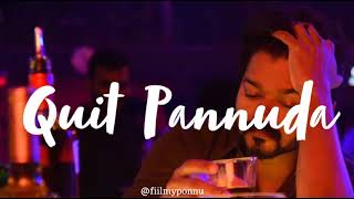 quit pannuda slowed  reverbed tamil [upl. by Allimak]