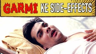 Garmi Ke SideEffects  Ashish Chanchlani [upl. by Kcirneh183]