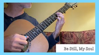 Be Still My Soul  Acoustic Guitar [upl. by Joelly352]