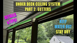 Under deck roof and ceiling system part 2  Gutters for water drainage and collection [upl. by Prunella]