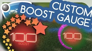 Rocket League Custom Boost Gauge TUTORIAL [upl. by Wollis]