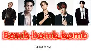 AI COVER HAECHANCHENLE JAEHYUN DOYOUNG TAEYONG NCT  BOMB BOMB BOMB MYTRO [upl. by Enimrej430]