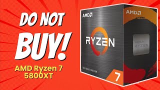 🚫 DONT BUY AMD Ryzen™ 7 5800XT Until You Watch THIS 9 Reasons [upl. by Anoed89]