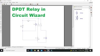 DPDT relay in circuit wizard simulation  How to use Double Pole Double throw relay in simulation [upl. by Jezabel]