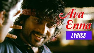 Ava Enna Song Lyrics  Vaaranam Aayiram  Harris Jayaraj  Suriya [upl. by Gitel310]