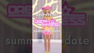 Secrets in DTI Summer Update 💖 [upl. by Nawak529]