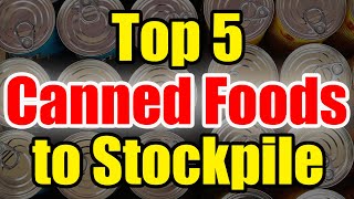 The BEST Canned Food to STOCKPILE – Get Prepping NOW [upl. by Olodort]